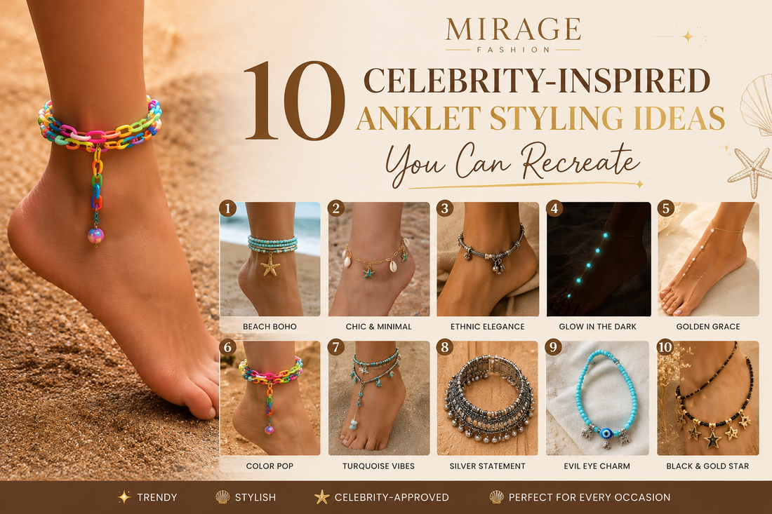 10 Celebrity-Inspired Anklet Styling Ideas You Can Recreate